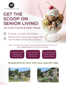 Ice Cream Social & Open House at VMP Healthcare and Community Living. July 20th from 1-3 PM